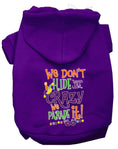 Load image into Gallery viewer, Pet Dog & Cat Hoodie, "We Don't Hide The Crazy, We Parade It!"

