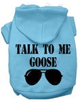 Load image into Gallery viewer, Pet Hoodie "Talk To Me Goose"
