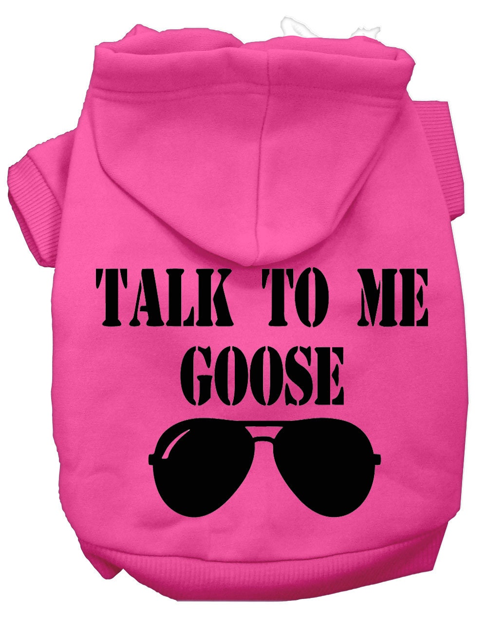 Pet Hoodie "Talk To Me Goose"