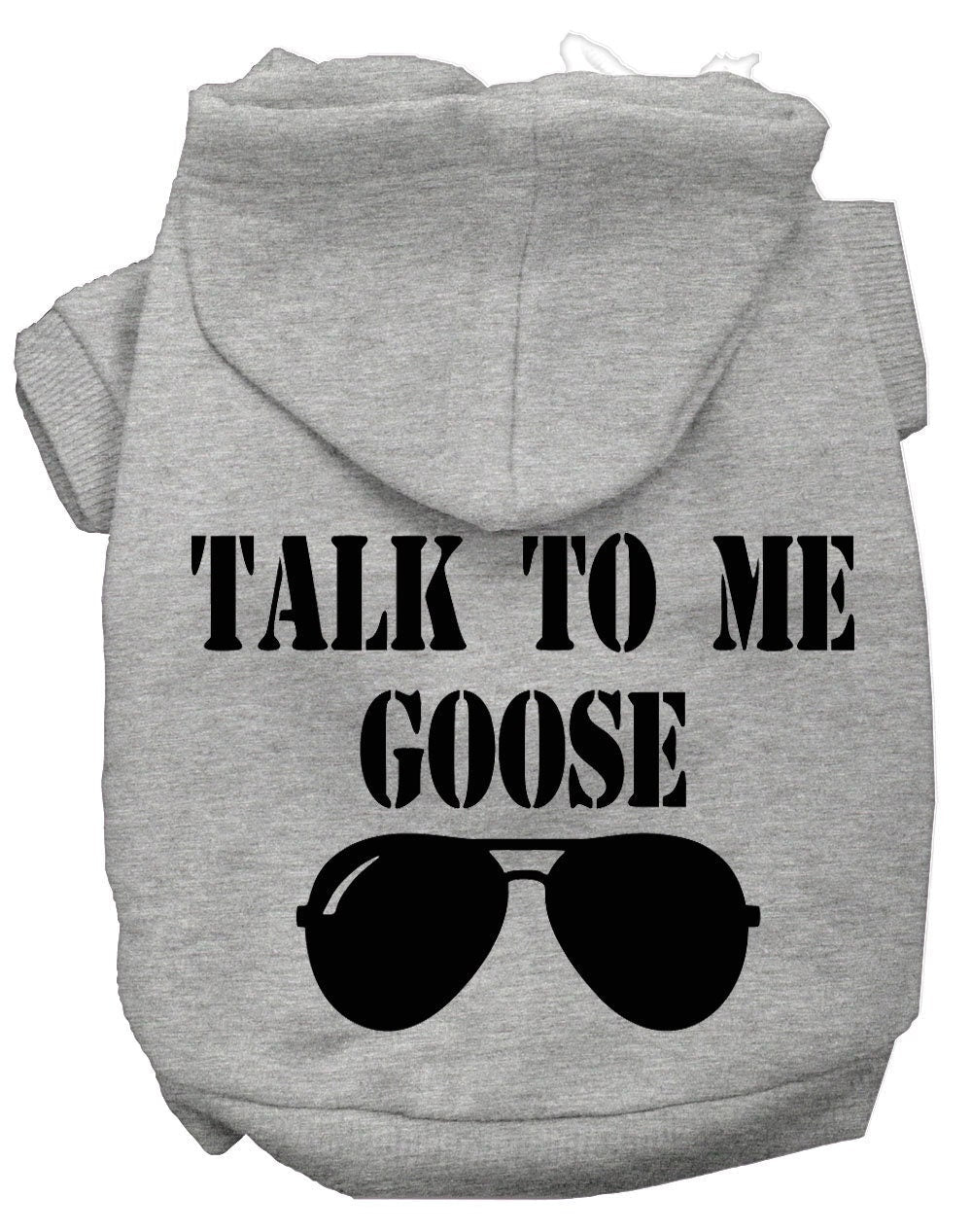 Pet Hoodie "Talk To Me Goose"