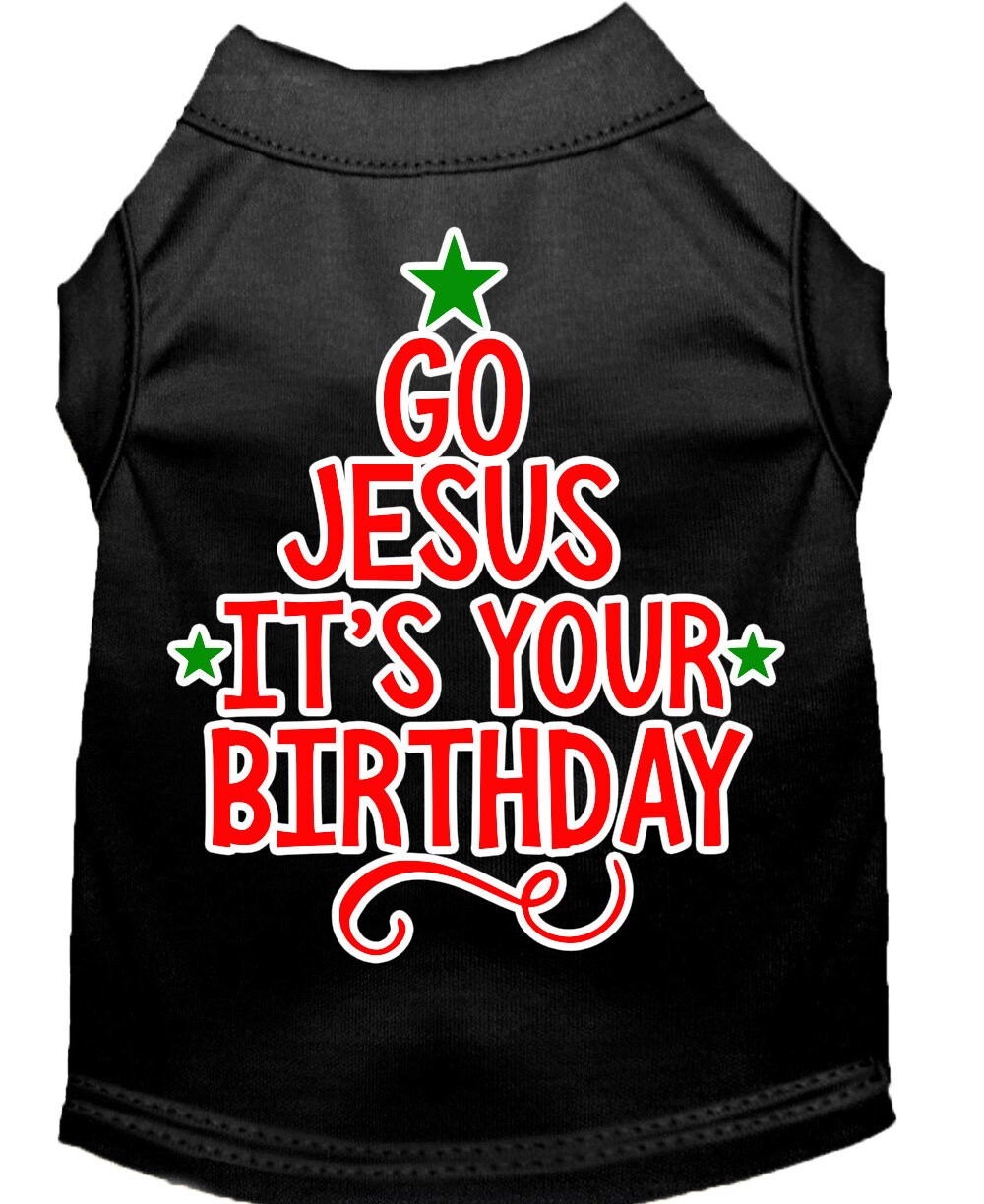 Christmas Pet Dog & Cat Shirt, "Go Jesus, It's Your Birthday"