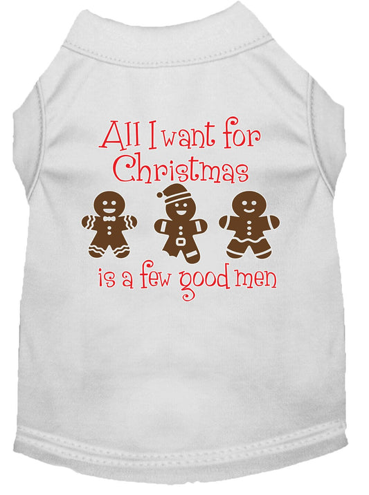 Christmas Pet Shirt "All I Want For Christmas Is A Few Good Men"