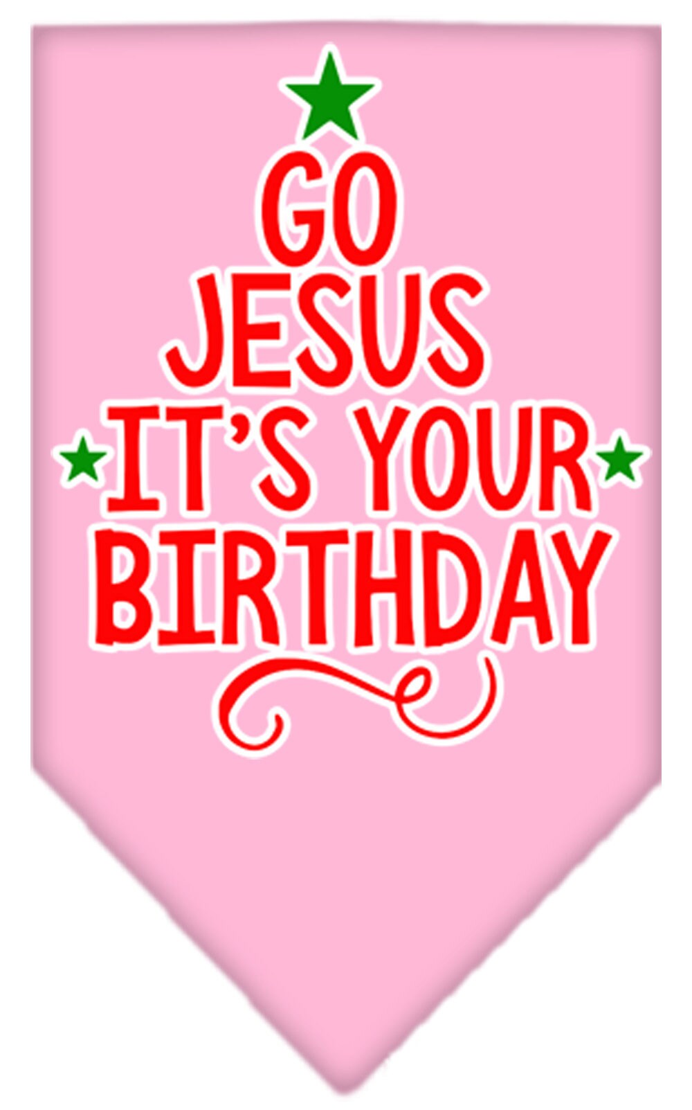 Christmas Pet and Dog Bandana, "Go Jesus, It's Your Birthday"