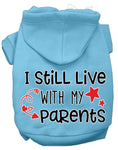 Load image into Gallery viewer, Pet Hoodie "I Still Live With My Parents"
