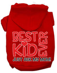 Load image into Gallery viewer, Pet Hoodie "Best Kid Ever, Just Ask My Mom"
