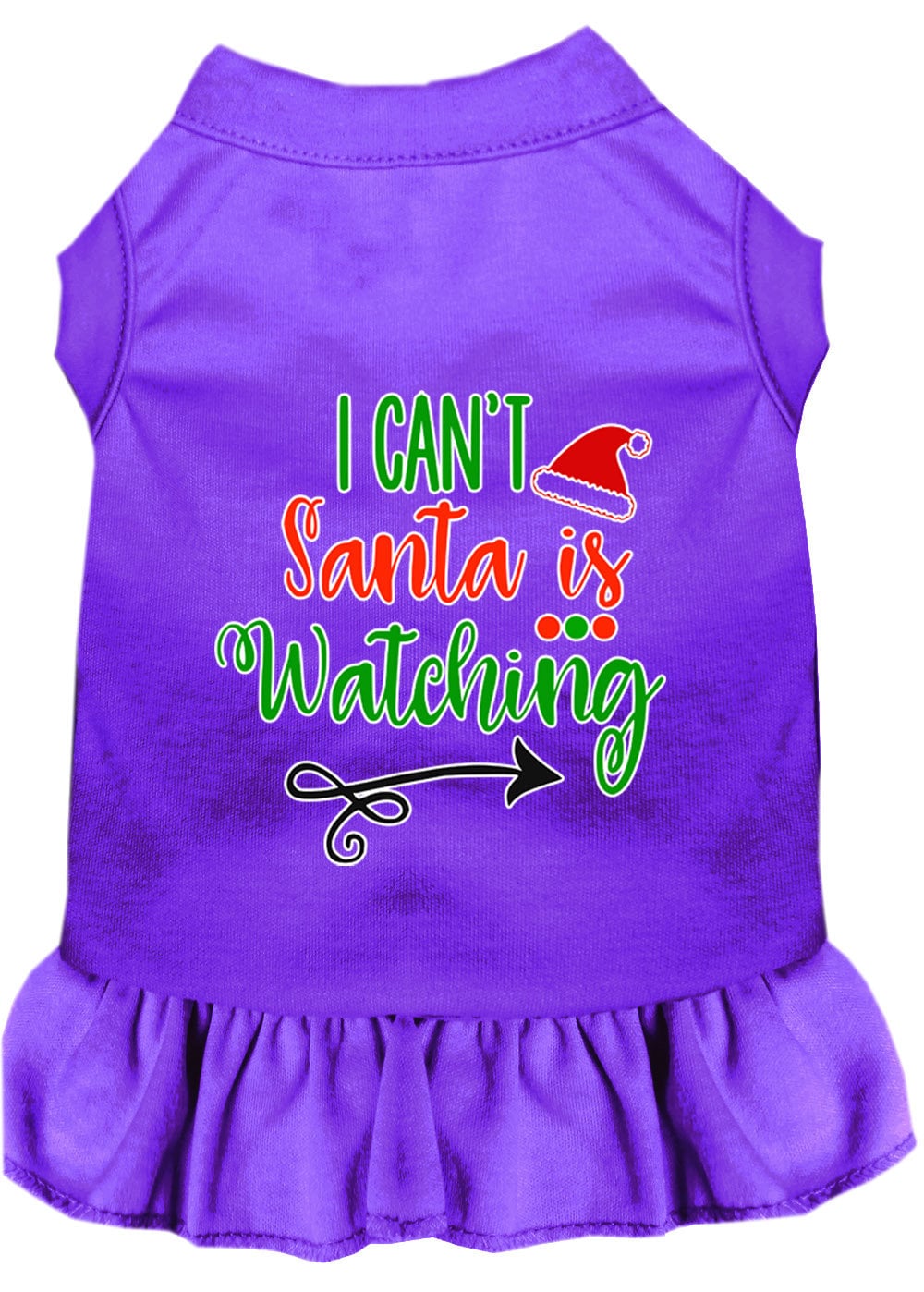 Christmas Pet Dress Screen Printed, "I Can't, Santa Is Watching"