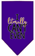 Load image into Gallery viewer, Pet and Dog Bandana Screen Printed, "I Literally Can't Even"
