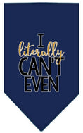 Load image into Gallery viewer, Pet and Dog Bandana Screen Printed, "I Literally Can't Even"
