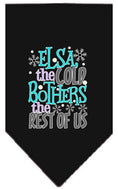 Load image into Gallery viewer, Pet and Dog Bandana Screen Printed, "Elsa, The Cold Bothers The Rest Of Us"
