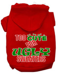 Load image into Gallery viewer, Christmas Pet Hoodie "Too Cute For Ugly Sweaters"
