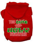 Load image into Gallery viewer, Christmas Pet Hoodie "Too Cute For Ugly Sweaters"
