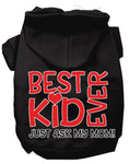 Load image into Gallery viewer, Pet Hoodie "Best Kid Ever, Just Ask My Mom"

