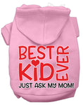 Load image into Gallery viewer, Pet Hoodie "Best Kid Ever, Just Ask My Mom"
