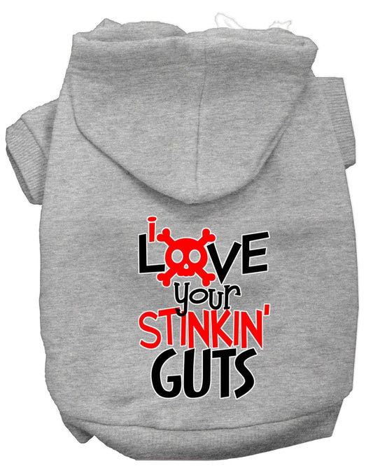 Pet Hoodie "Love Your Stinkin Guts"