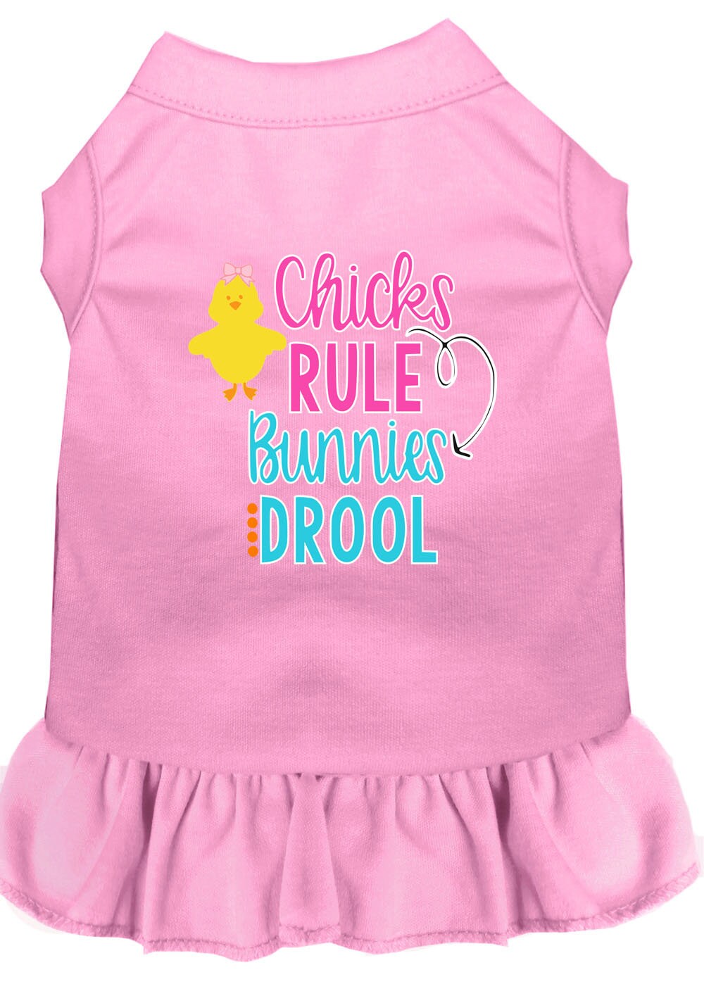 Pet Dress "Chicks Rule, Bunnies Drool"