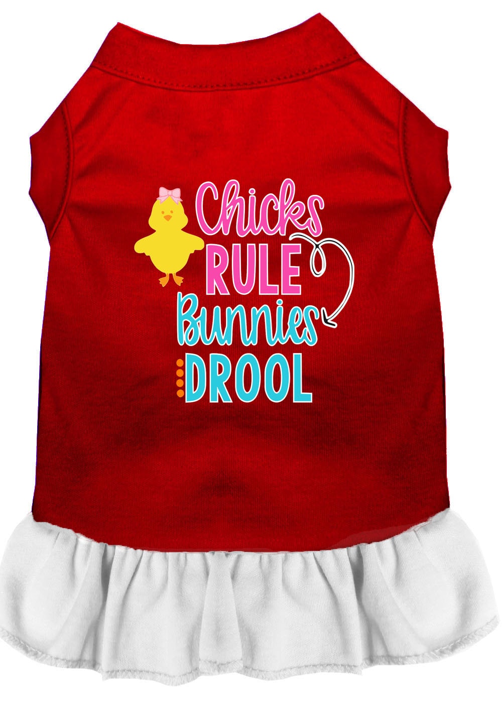 Pet Dress "Chicks Rule, Bunnies Drool"