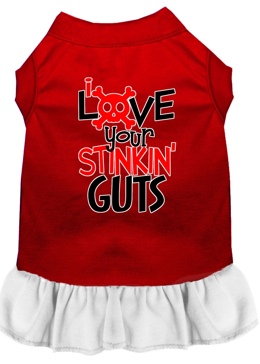 Pet Dress "Love Your Stinkin Guts"