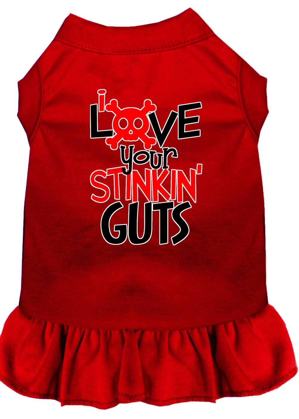 Pet Dress "Love Your Stinkin Guts"