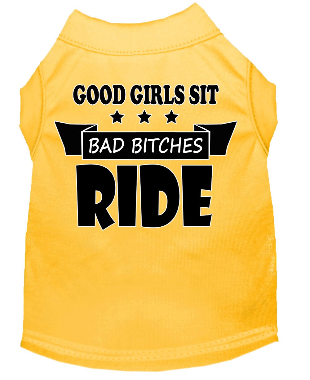 Pet Shirt "Good Girls Sit, Bad Bitches Ride"