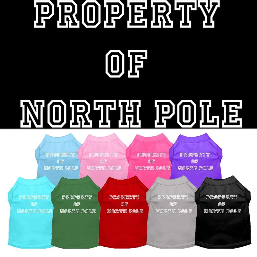 Christmas Pet Shirt, "Property Of North Pole"