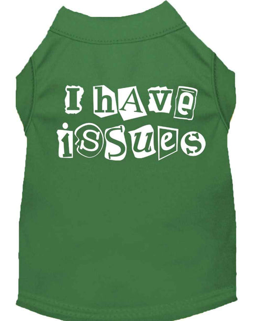 Pet Shirt "I Have Issues"