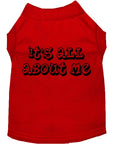 Load image into Gallery viewer, Pet Dog & Cat Shirt Screen Printed, "It's All About Me"

