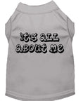 Load image into Gallery viewer, Pet Dog & Cat Shirt Screen Printed, "It's All About Me"
