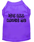 Load image into Gallery viewer, Pet Dog & Cat Shirt Screen Printed, "It's All About Me"
