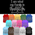 Load image into Gallery viewer, Pet Dog & Cat Shirt Screen Printed, "I Am What My Family Is Thankful For"
