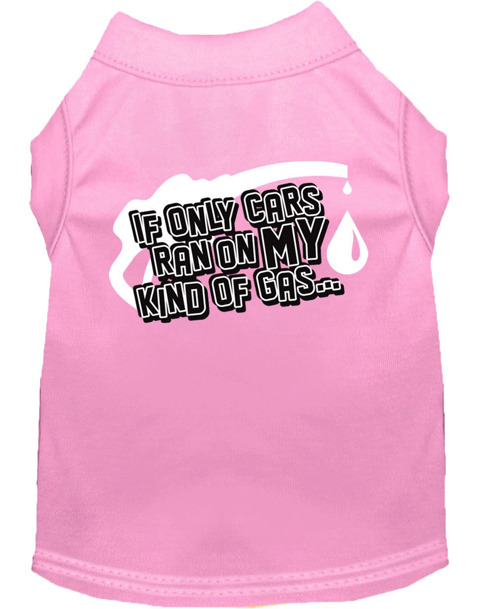 Pet Shirt "If Only Cars Ran On My Kind Of Gas"