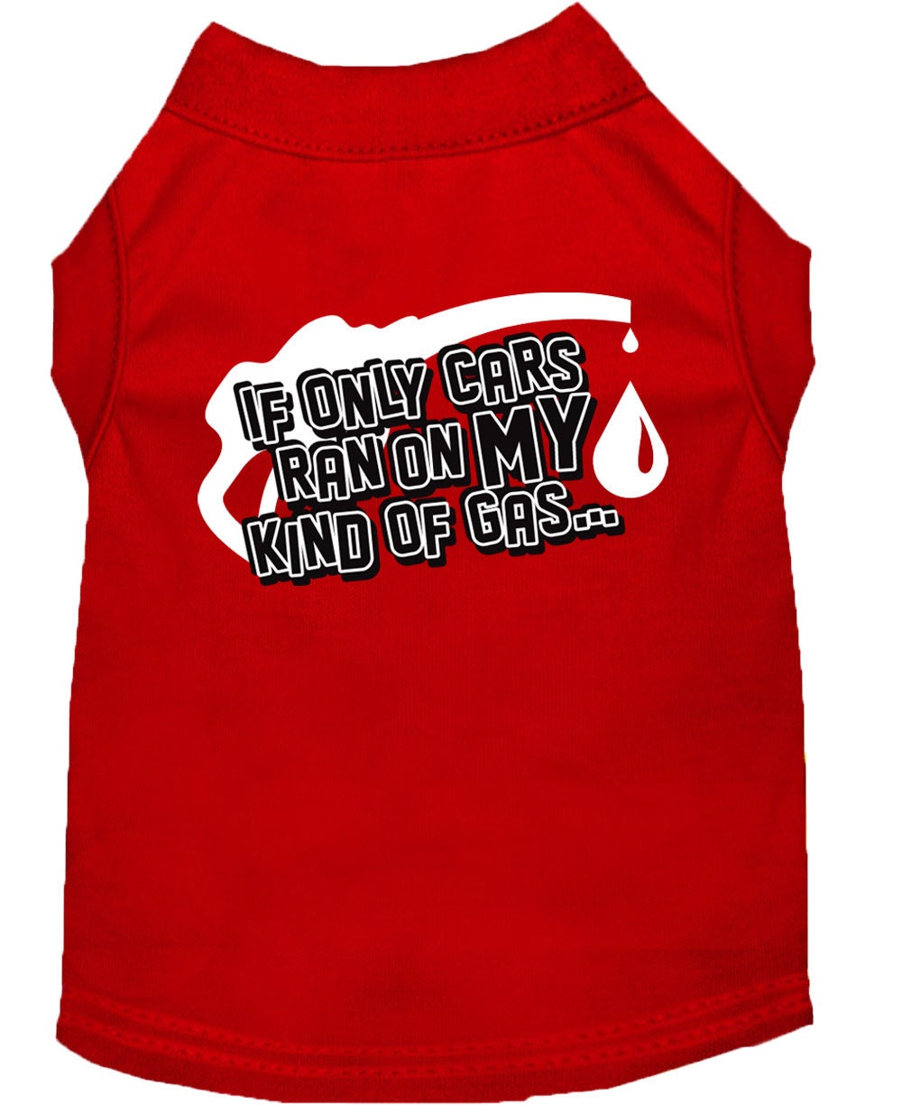 Pet Shirt "If Only Cars Ran On My Kind Of Gas"