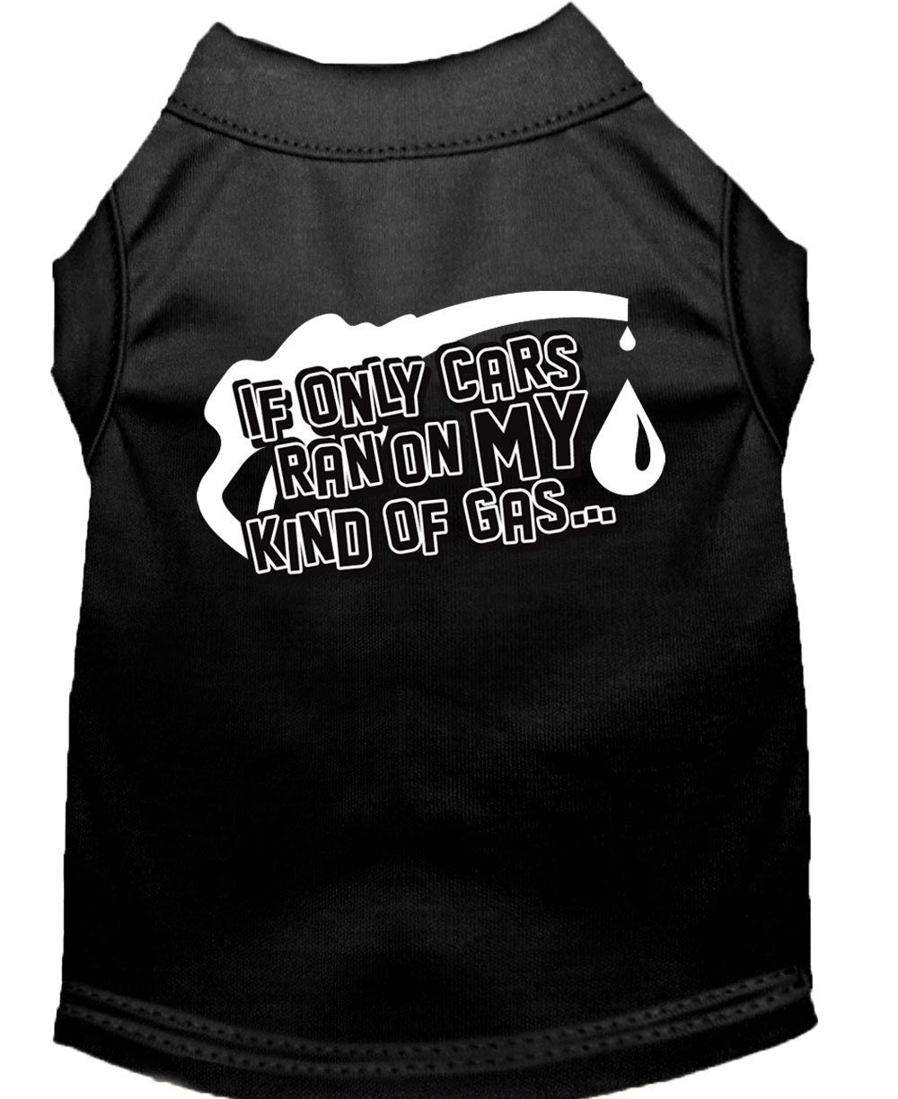 Pet Shirt "If Only Cars Ran On My Kind Of Gas"