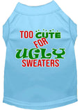 Load image into Gallery viewer, Christmas Pet Dog & Cat Shirt Screen Printed, "Too Cute For Ugly Sweaters"
