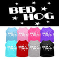 Load image into Gallery viewer, Pet Dog & Cat Shirt Screen Printed, "Bed Hog"
