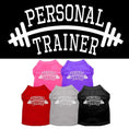 Load image into Gallery viewer, Pet Shirt "Personal Trainer"
