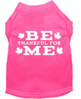 Load image into Gallery viewer, Thanksgiving Screen Print Pet Shirt, "Be Thankful For Me"
