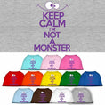 Load image into Gallery viewer, Pet Dog & Cat Shirt Screen Printed, "Keep Calm I'm Not A Monster"
