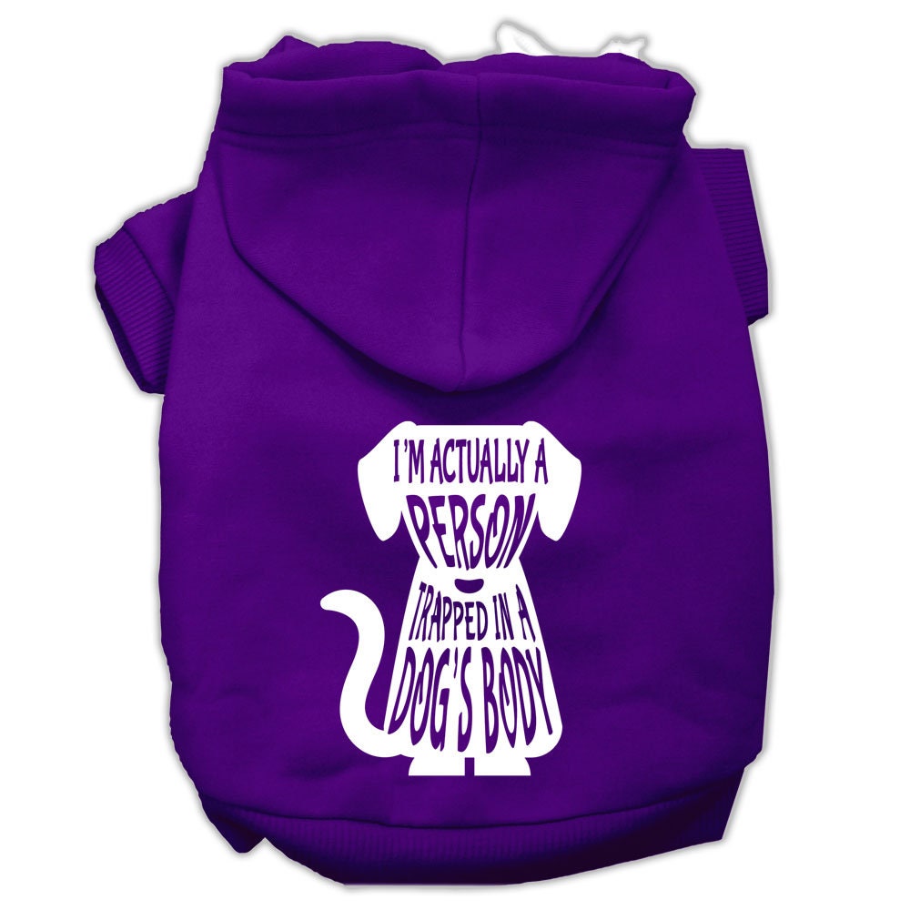 Pet Hoodie "I'm Actually A Person Trapped In A Dog's Body"