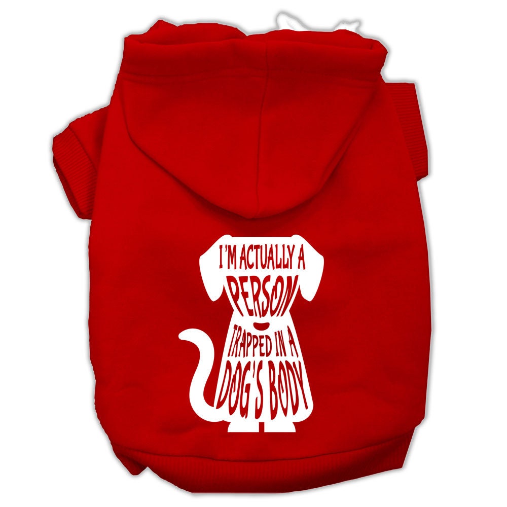 Pet Hoodie "I'm Actually A Person Trapped In A Dog's Body"