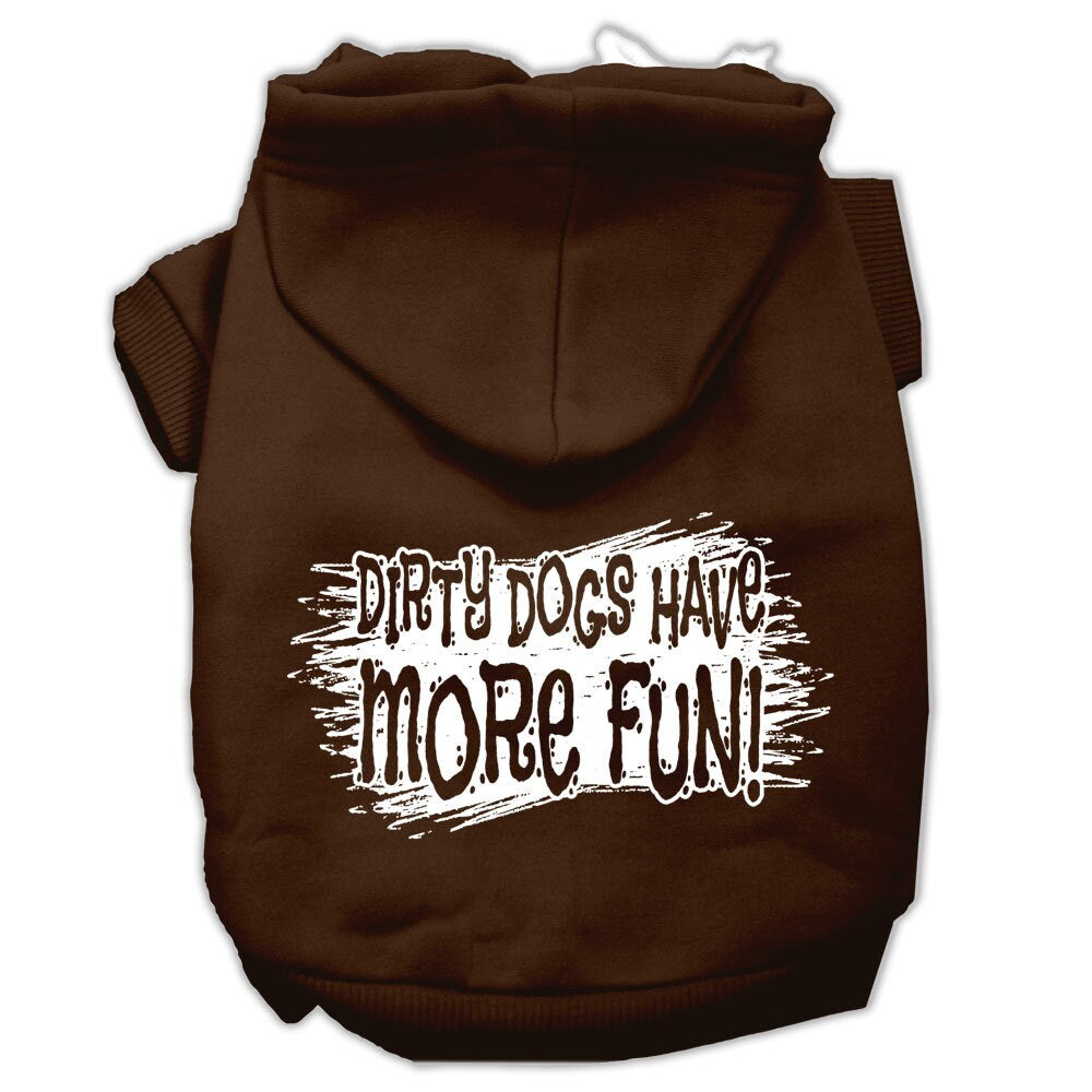 Pet Hoodie "Dirty Dogs Have More Fun"