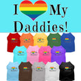 Load image into Gallery viewer, Pet Shirt "I Heart My Daddies"

