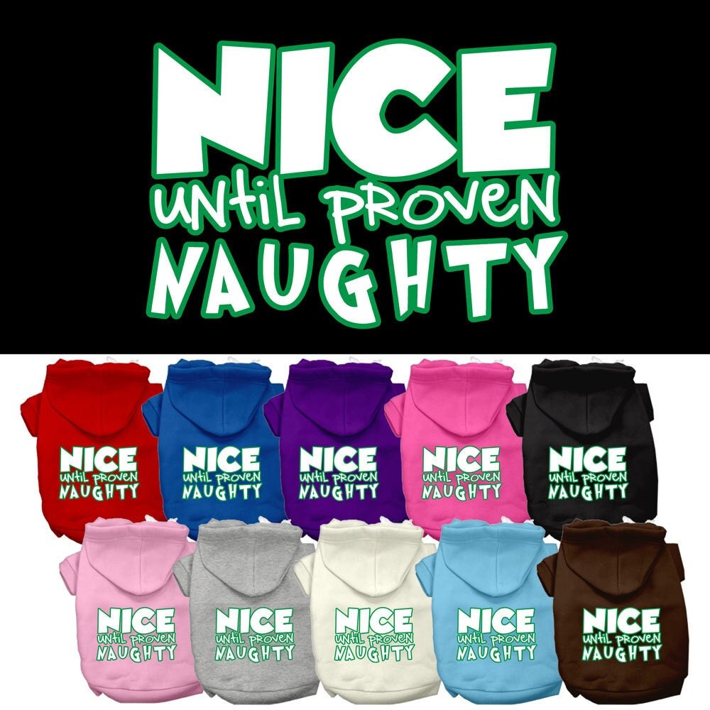 Christmas Pet Hoodie "Nice Until Proven Naughty"