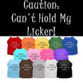 Load image into Gallery viewer, Pet Shirt "Can't Hold My Licker"
