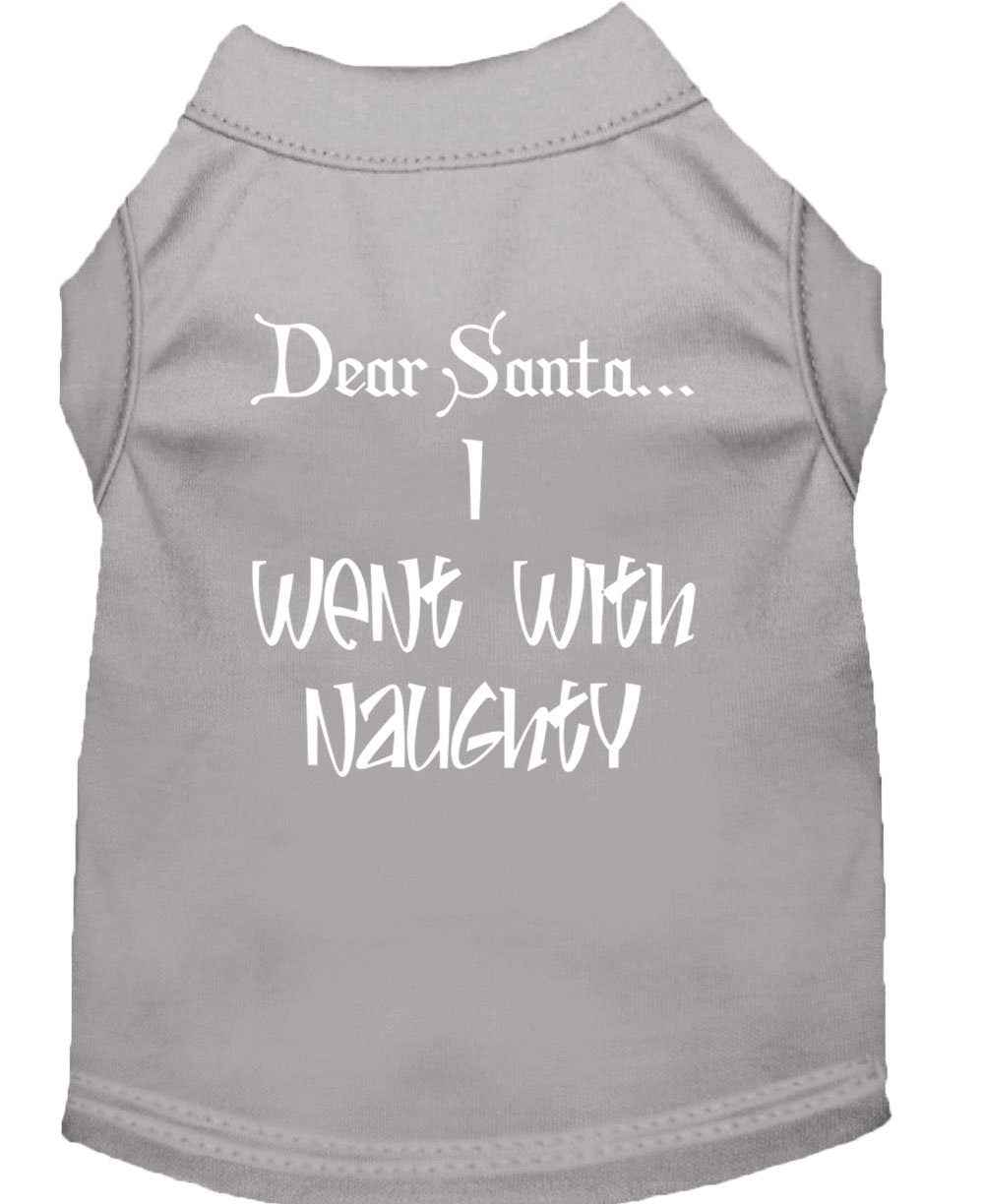 Christmas Pet Shirt, "Dear Santa, I Went With Naughty"