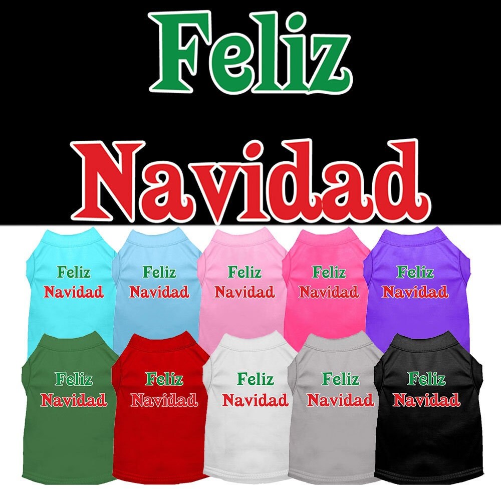 Christmas Pet Shirt, "Feliz Navidad"