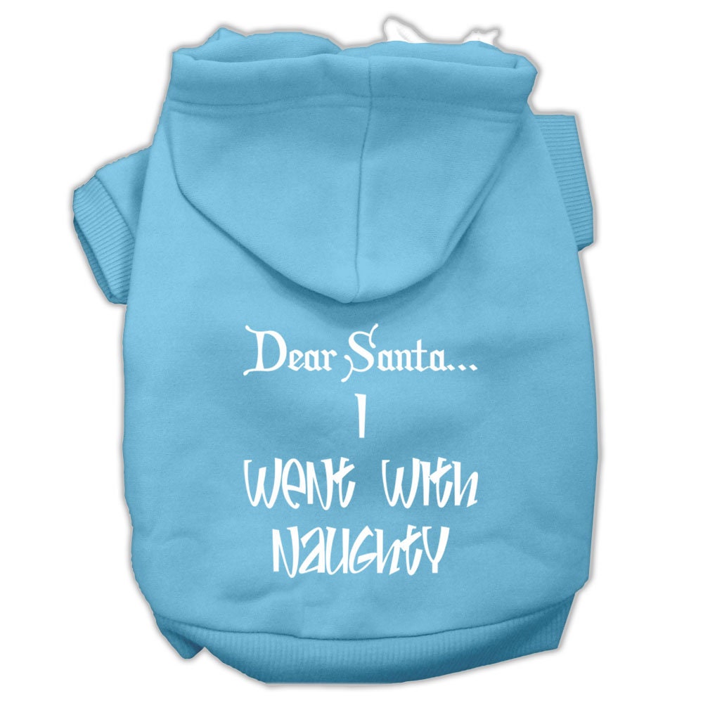 Christmas Pet Hoodie, "Dear Santa, I Went With Naughty"