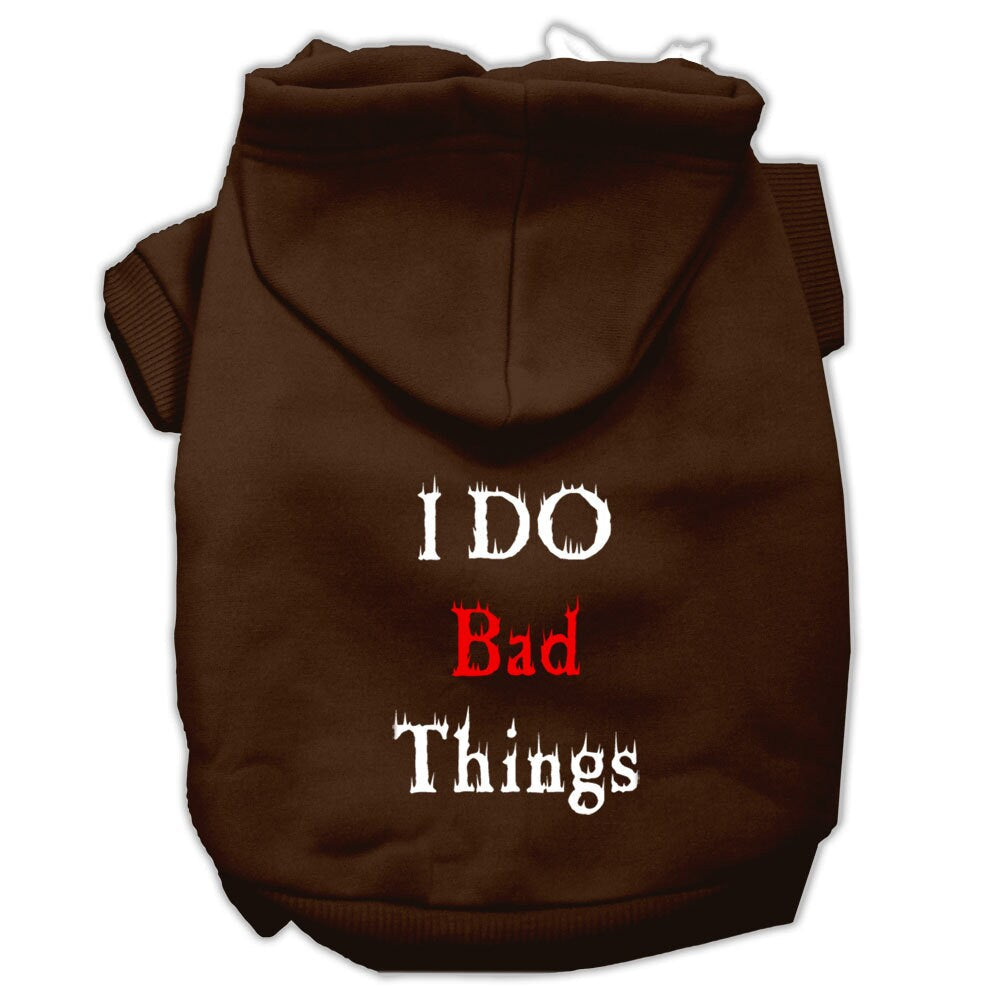 Pet Hoodie "I Do Bad Things"