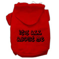 Load image into Gallery viewer, Pet Hoodie "It's All About Me"
