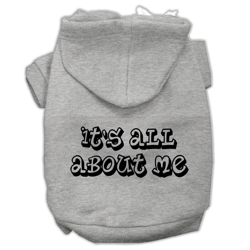 Pet Hoodie "It's All About Me"