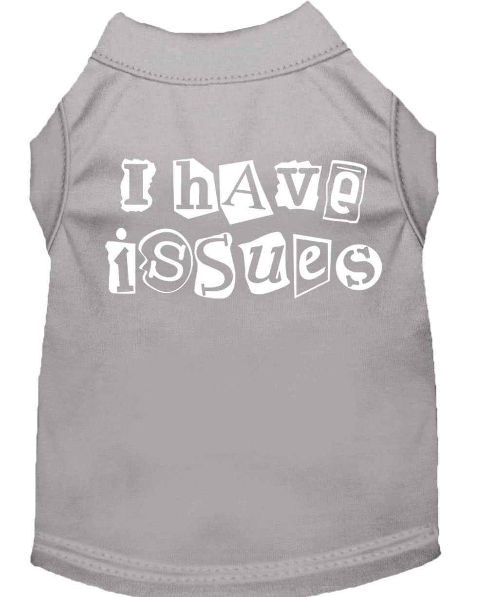 Pet Shirt "I Have Issues"